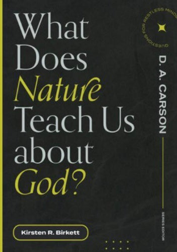 What Does Nature Teach Us about God?