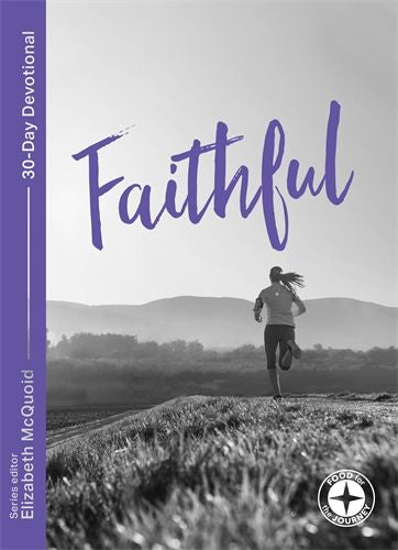 Faithful- 30 Day Devotional