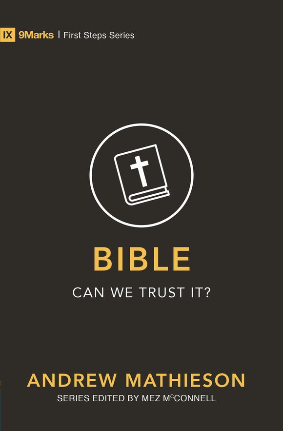 Bible Can We Trust It?