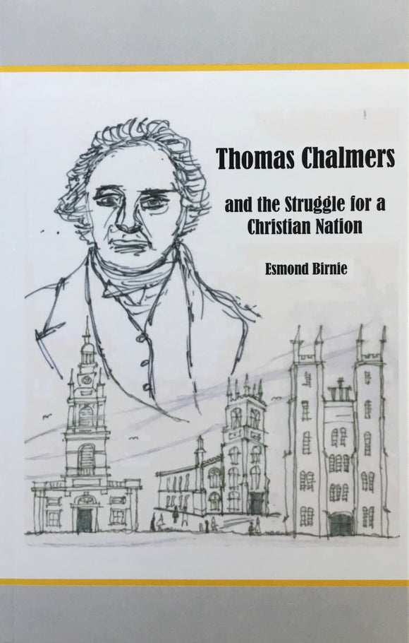Thomas Chalmers and the Struggle for a Christian Nation