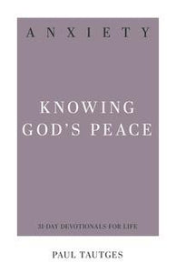Anxiety- Knowing God’s Peace