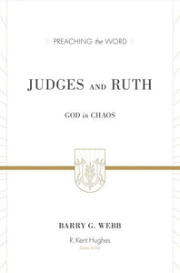 Preaching the Word - Judges and Ruth