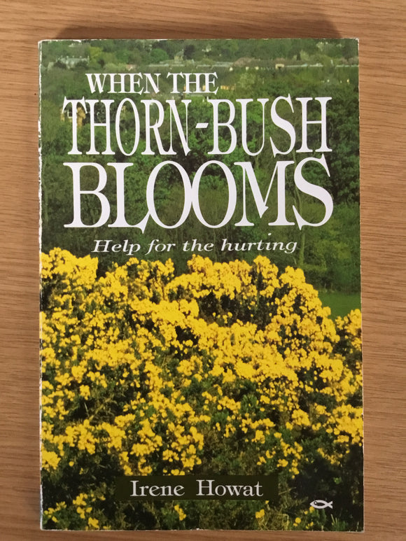 When the Thorn-Bush Blooms