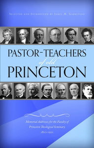 Pastor-Teachers of Old Princeton