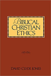 Biblical Christian Ethics