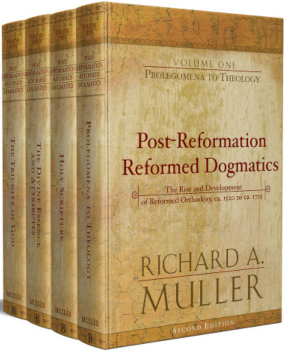 Post Reformation Reformed Dogmatics (4 vols.)