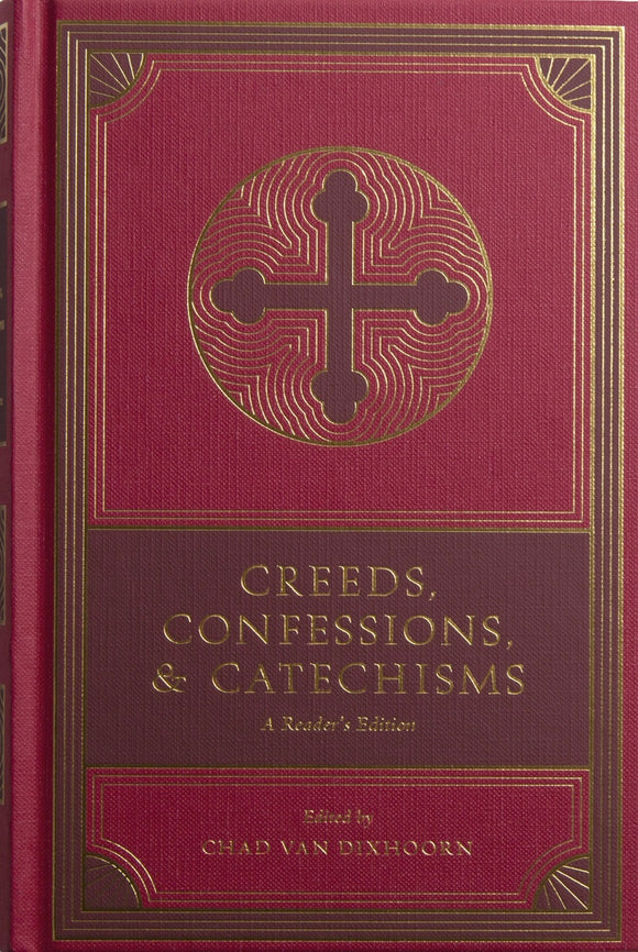 Creeds, Confessions & Catechisms
