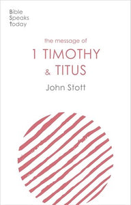 BST - The Message of 1 Timothy & Titus