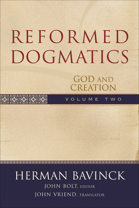 Reformed Dogmatics: Vol 2