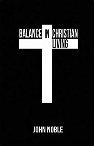 Balance in Christian Living