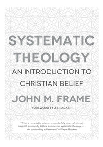 Systematic Theology: An Introduction to Christian Belief