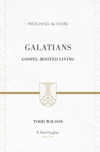 Preaching the Word: Galatians