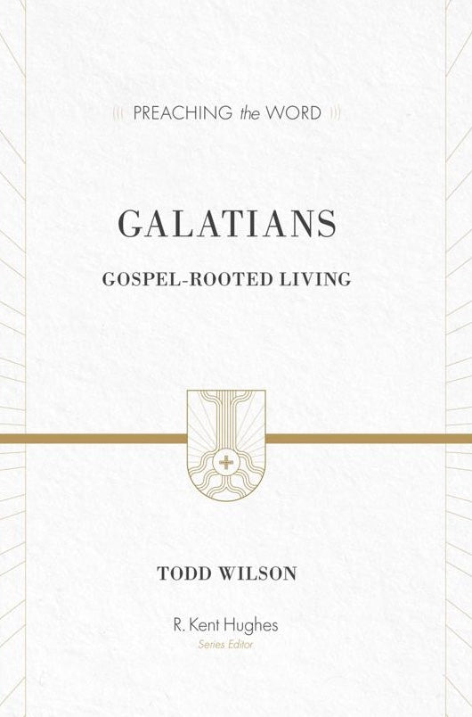 Preaching the Word: Galatians