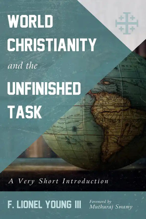World Christianity and the Unfinished Task