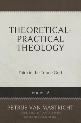 Theoretical-Practical Theology: Volume 2