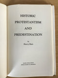 Historic Protestantism and Predestination