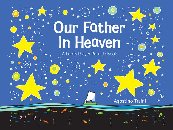 Our Father in Heaven - A Lord’s Prayer Pop-Up Book