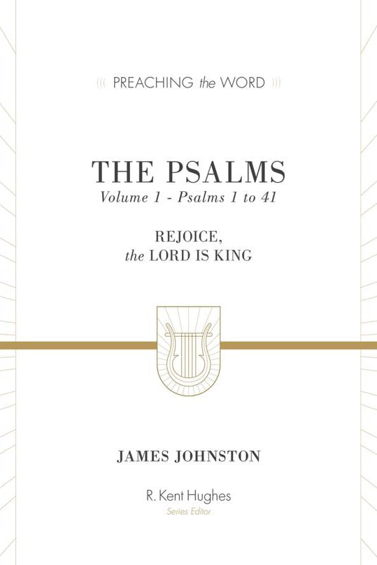 Preaching the Word - The Psalms Vol 1 (1 to 41)