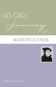 40 - Day Journey With Martin Luther