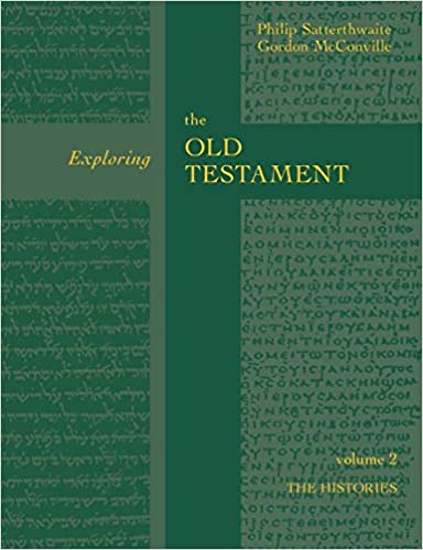 Exploring the Old Testament: Volume 2 - The Histories
