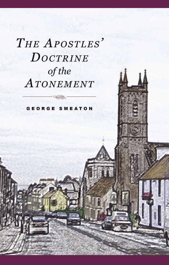 The Apostles’ Doctrine of the Atonement