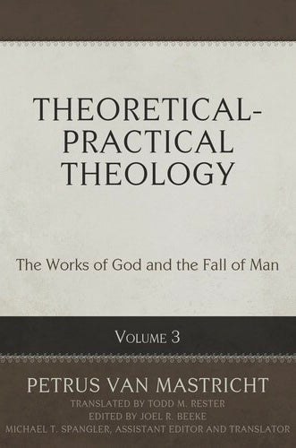Theoretical-Practical Theology: Volume 3