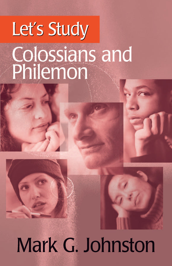 Let’s study Colossians and Philemon