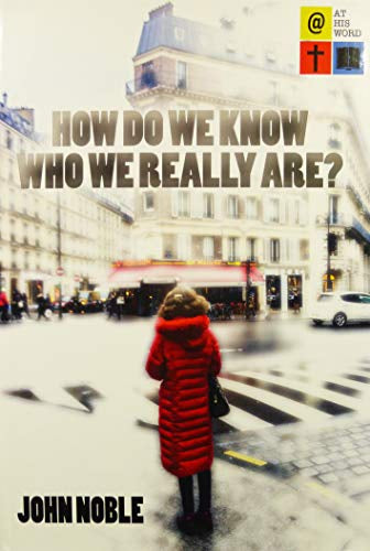 How Do We Know Who We Really Are?