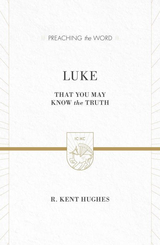 Preaching the Word - Luke