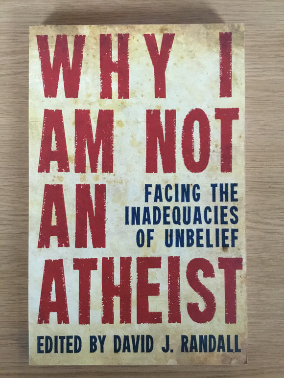 Why I Am Not an Atheist