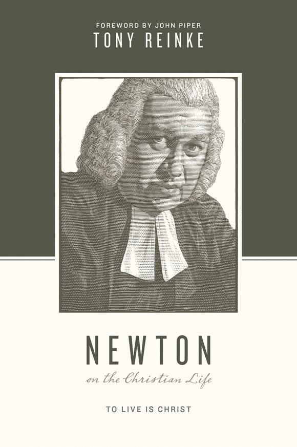 Newton: On The Christian Life