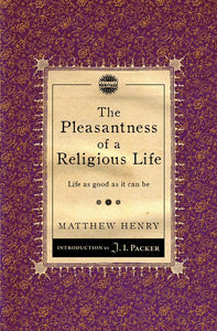 The Pleasantness of a Religious Life