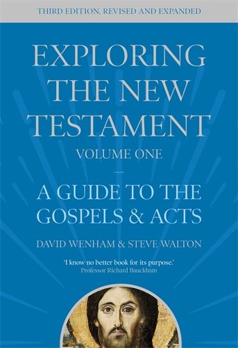Exploring the New Testament - Volume 1 (3rd Edition)
