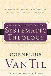 An Introduction to Systematic Theology (2d ed.)