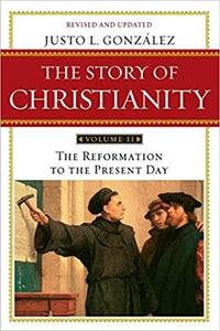 The Story of Christianity - Volume 2