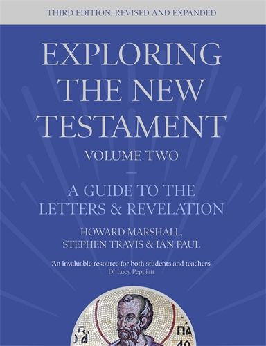 Exploring the New Testament - Volume 2 (3rd Edition)