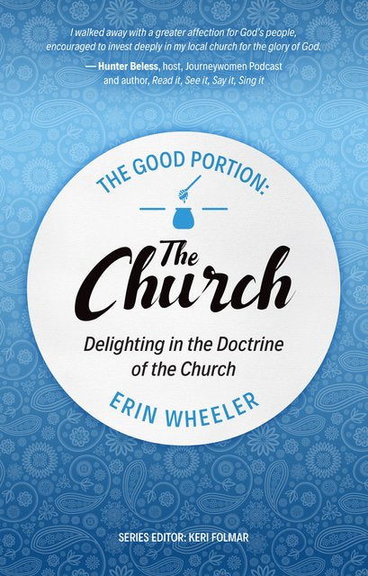 The Good Portion: The Church