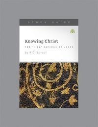 Knowing Christ, The “I AM” Sayings Of Jesus. Ligonier Study Guide
