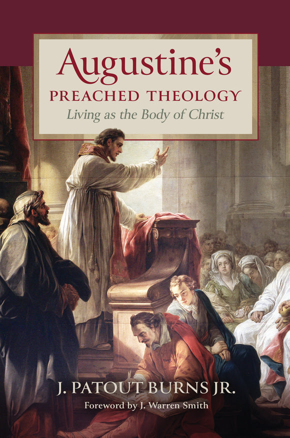 Augustine’s Preached Theology