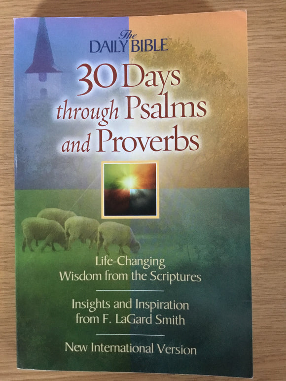 30 Days through the Psalms and Proverbs