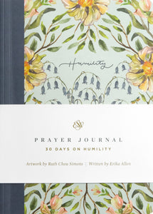 ESV Prayer Journal: 30 Days on Humility