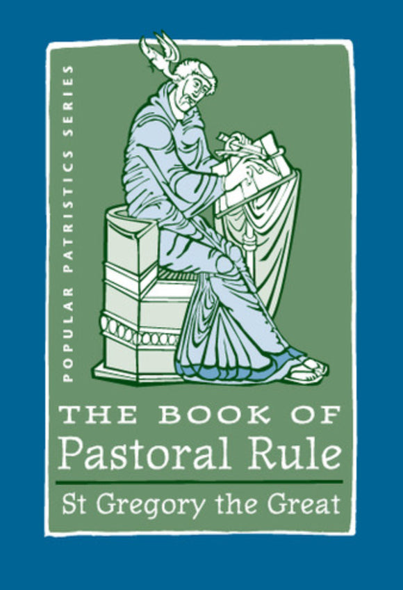 The Book of Pastoral Rule (Popular Patristics Series)