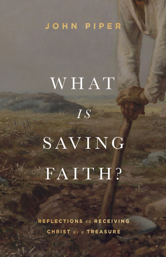 What is Saving Faith?