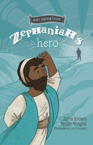 Zephaniah’s Hero