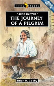 John Bunyan: Journey Of A Pilgrim