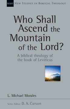 NSBT: Who Shall Ascend the Mountain of the Lord?