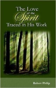 The Love of the Spirit Traced in His Work