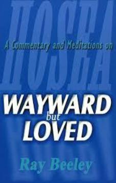 Wayward But Loved